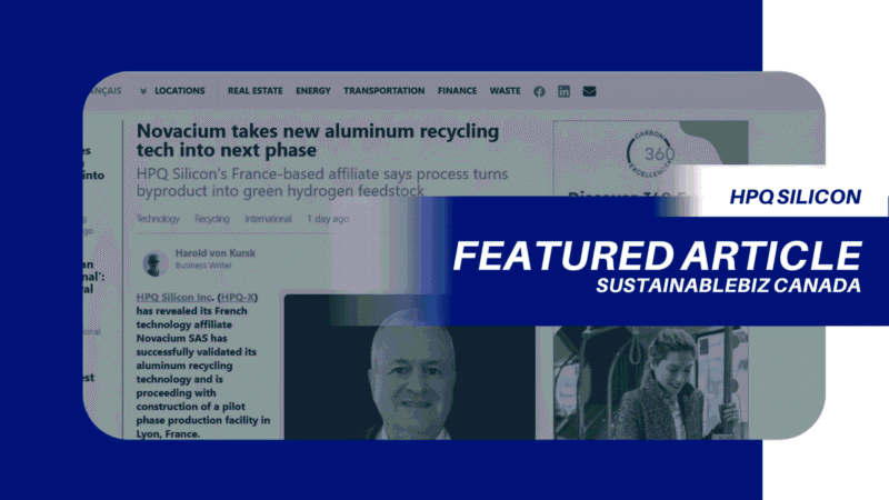 Novacium takes new aluminum recycling tech into next phase: HPQ Silicon ...